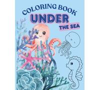 UNDER THE SEA COLORING BOOK: STRESS RELEASE WITH EASY BOLD LINES