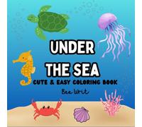 Under the Sea: Cute & Easy Coloring Book