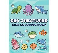 Under the Sea: Fun & Easy Sea Animals Coloring Book: 60 Big, Bold, and Playful Sea Life Coloring Pages for the Kids
