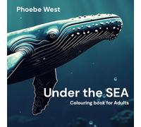 Under the Sea: Magical Water Life Colouring Book for Enlightened Minds - 40 Bold Geometric Designs of Sharks, Whales, Fish, Molluscs & Ocean Creatures for Relaxation & Mindfulness