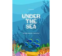 Under the Sea: Treasure Hunt Coloring Book for Kids - Search, Find & Color Ocean Adventures with Hidden Treasure, Sea Animals, Mermaids and Underwater Scenes
