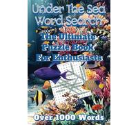 Under The Sea Word Search: Dive Into Fun: The Ultimate Color Puzzle Book for Saltwater Fish Enthusiasts