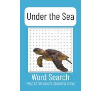 Under the Sea Word Search Puzzle Book: Word Seaches with Easy to Read Print about Under the Sea and More | 6x9 inches, 110 pages | 50+ Puzzles... Gift for Vacations, Holidays and Free Times