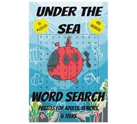 Under the Sea Word Search Puzzle Book: Word Searches with Easy to Read Print about Under the Sea, Ocean, Ocean Science and More | 6x9 inches, 110 ... Gift for Vacations, Holidays and Free Times