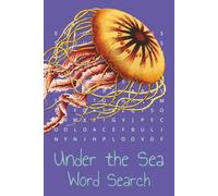 Under The Sea Word Search: Sea related word find | 6 x 9 inches, 110 pages | Great Gift for anyone