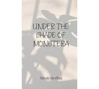 Under the Shade of Monstera