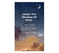 Under the Shadow of Etna and Other Sicilian Stories