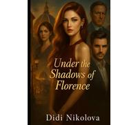 Under the Shadows of Florence