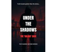 Under the Shadows: The 'Kalika' Case