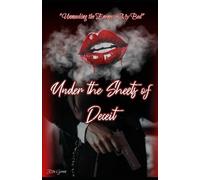 Under the sheets of Deceit: Unmasking the Enemy in My Bed