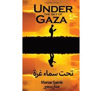 Under the Sky of Gaza: A Short Story from Gaza