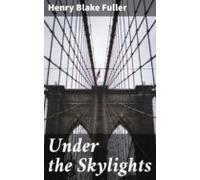 Under The Skylights (ebook)