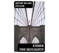 Under The Skylights (ebook)