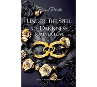 Under the Spell of Darkness: Forever Love: 3