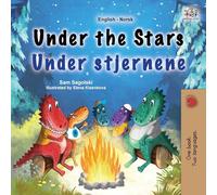 Under the Stars (English Norwegian Bilingual Kids Book) (English Norwegian Bilingual Collection)