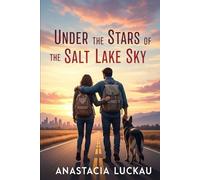 Under the Stars of a Salt Lake Sky