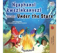 Under the Stars (Zulu English Bilingual Kids Book) (Zulu English Bilingual Collection)