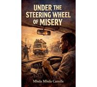 Under the Steering Wheel of Misery