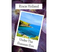 Under the Summer Sun: 4 (Love Blooms)