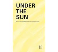 Under the Sun: Bilingual Italian-English Stories for Italian Language Learners