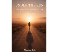 Under the Sun: From Observation to the Fear of God