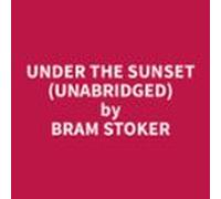 Under The Sunset (unabridged) (audiolibro)