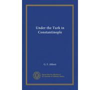 Under the Turk in Constantinople