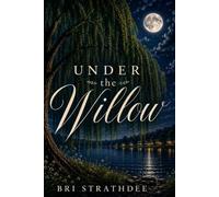 Under the Willow (The Willow Series)