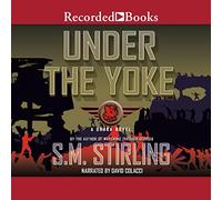 Under the Yoke (The Draka Series)