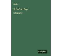 Under Two Flags: in large print