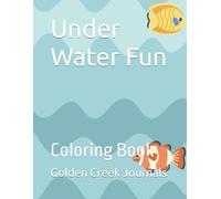 Under Water Fun: Coloring Book