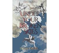 Under Your Broken Skies (To The Old Gods and The New..)