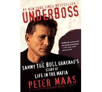 Underboss: Sammy the Bull Gravano's Story of Life in the Mafia