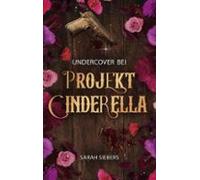 Undercover Bei Projekt Cinderella (ebook)