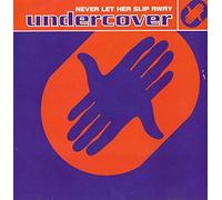 Undercover - Never let her slip away (1992) / Vinyl single [Vinyl-Single 7'']