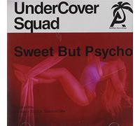 Undercover Squad - Sweet But Psycho