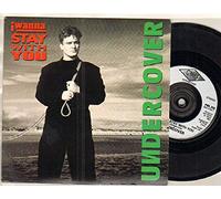 UNDERCOVER - UNDERCOVER - I WANNA STAY WITH YOU - 7 inch vinyl / 45