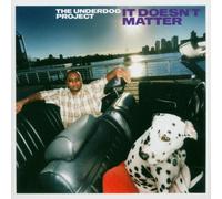 Underdog Project,the - It Doesn't Matter [Import]