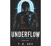 Underflow: The Null Protocol Book One