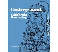 Underground. California dreaming. Quaderni di Comicon