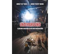 Underground: Le bizzarre avventure di una rock band milanese