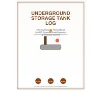 Underground Storage Tank Log: EPA Compliance Record Book for UST Systems, Leak Detection & Inventory Control: Professional Documentation for Gas ... & Petroleum Storage Tank Compliance