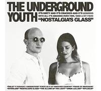 Underground Youth - Nostalgia's Glass [Vinilo]