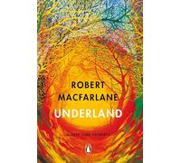 Underland: A Deep Time Journey