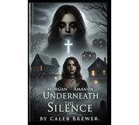 Underneath the Silence: 2 (The Blackwood manor trilogy)