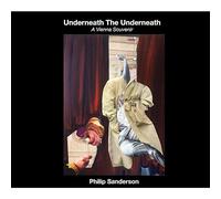Underneath The Underneath