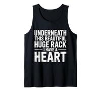 Underneath This Beautiful Huge Rack I Have A Heart - Camiseta sin Mangas