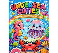 Undersea Cuties Coloring Pages | Cute Ocean Animals Coloring Book for Kids, Toddlers & Preschoolers