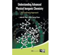 UNDERSTAND ADV PHY INORGANIC CHEMISTRY: THE LEARNER'S APPROACH