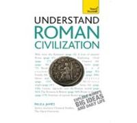Understand Roman Civilization: Teach Yourself (ebook)